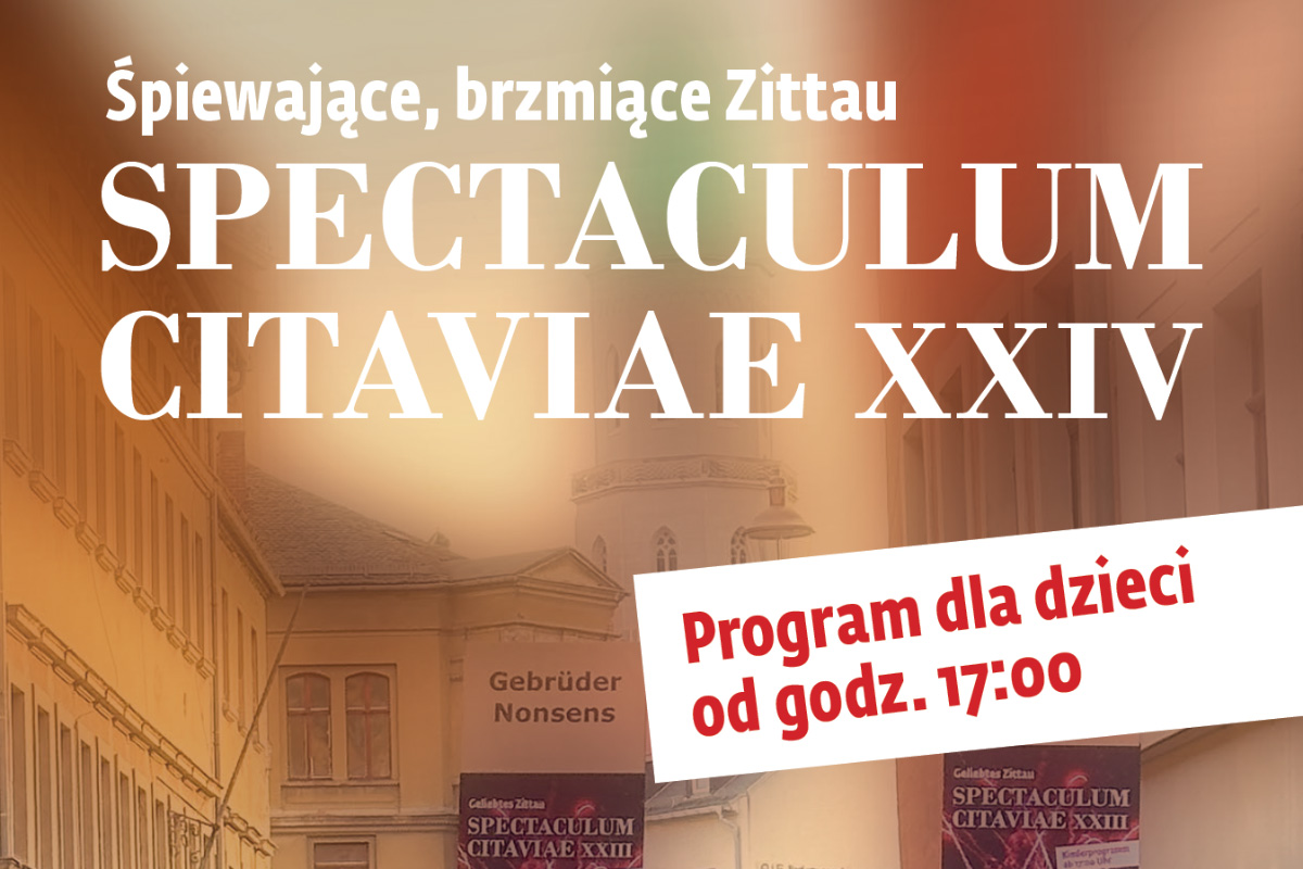 Zittau zaprasza na XXIV. Spectaculum Citaviae