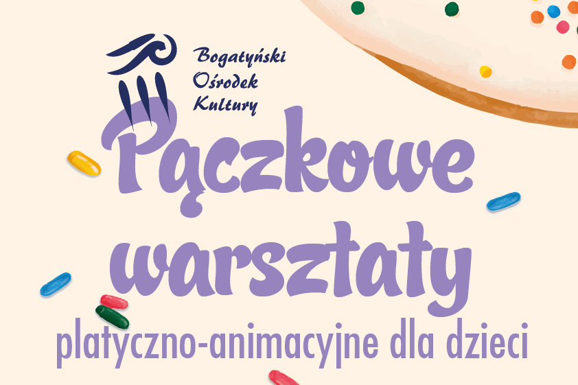 Pączkowe Warsztaty Plastyczno-Animacyjne