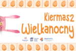 Kiermasz Wielkanocny