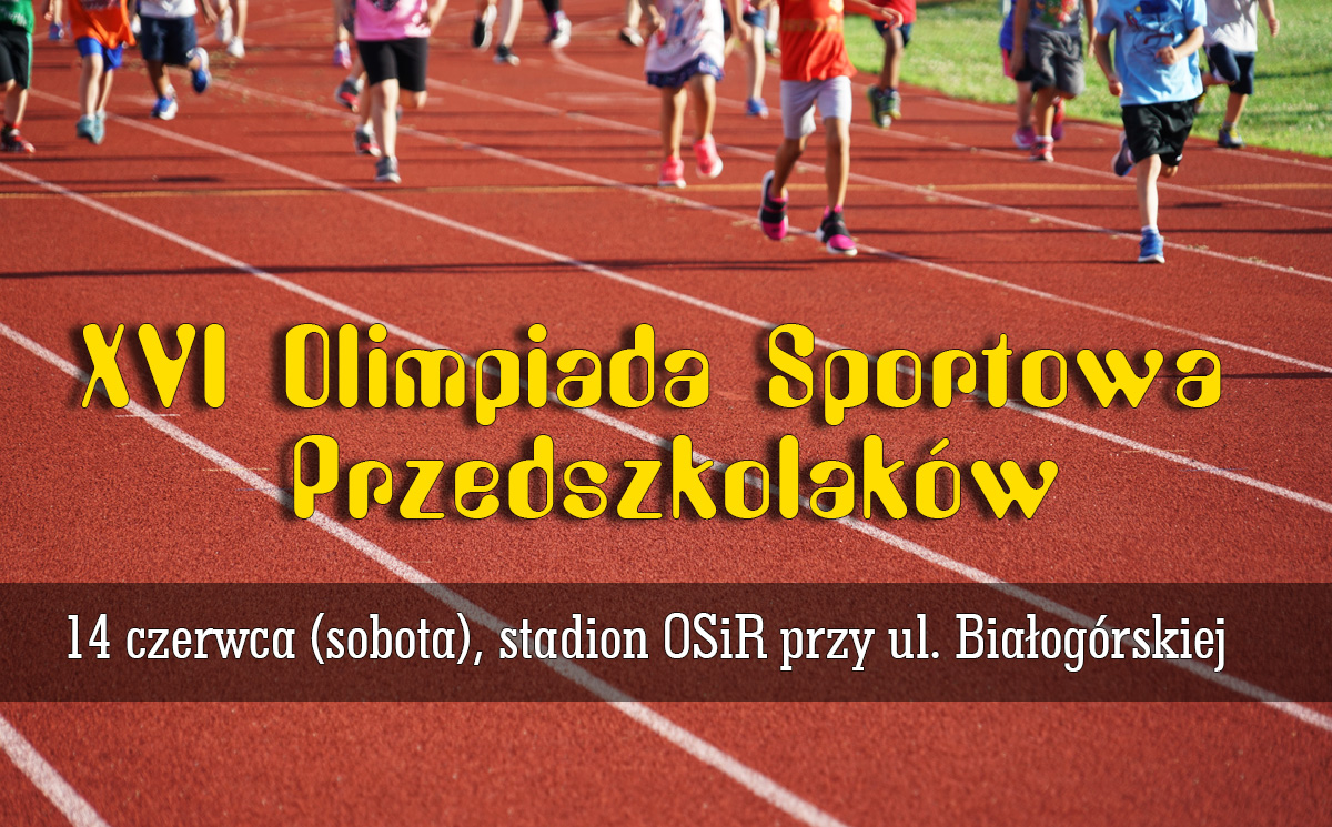 XVI Olimpiada Sportowa Przedszkolaków