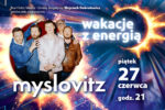 Wakacje z energią - koncert Myslovitz