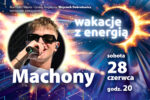 Wakacje z energią - koncert Machony