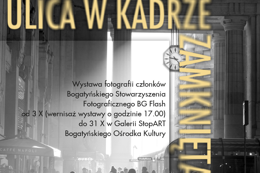 "Ulica w kadrze zamknięta" - wernisaż fotografii