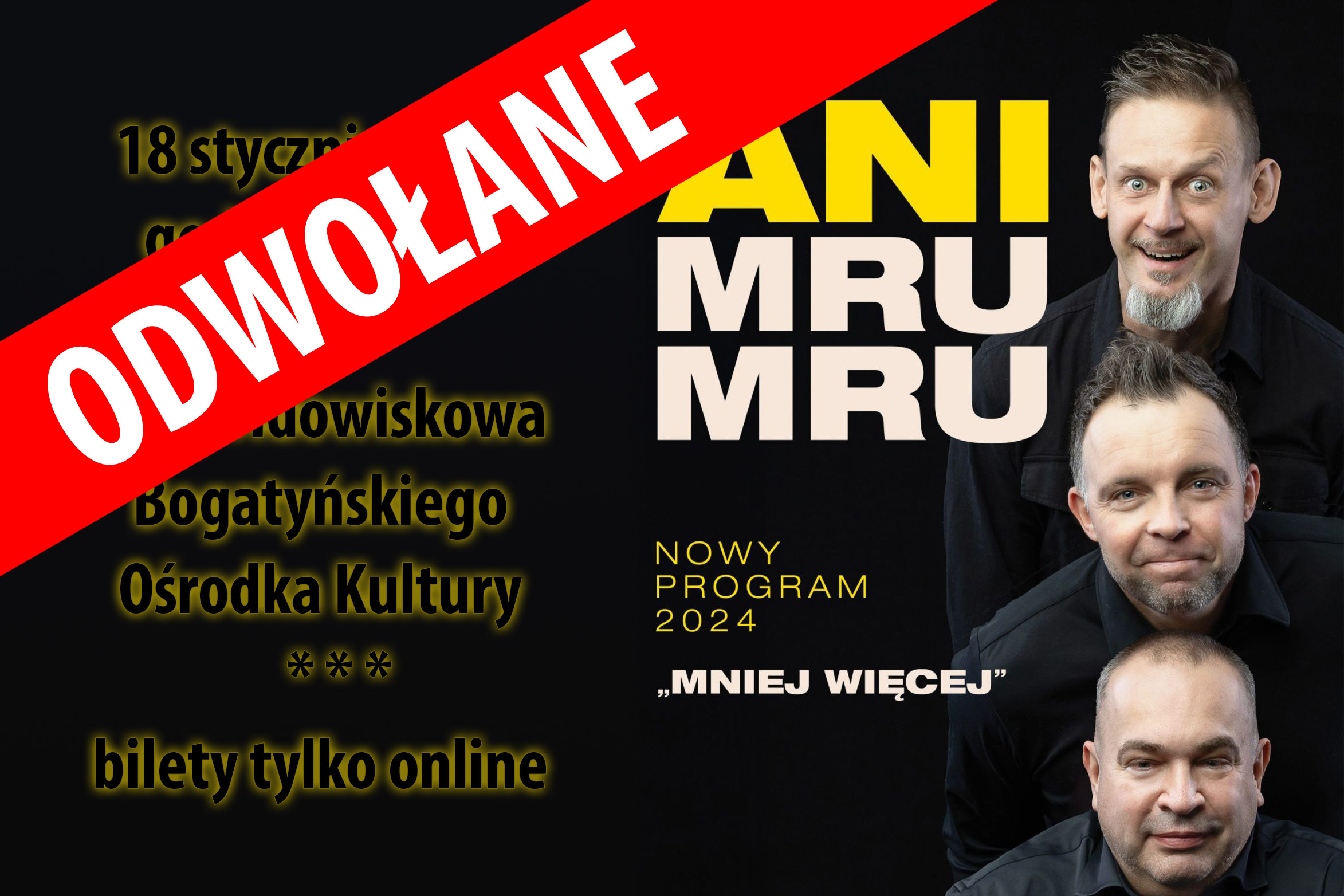 Wydarzenie odwołane - Kabaret Ani Mru Mru