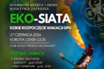 EKO-SIATA - Dzikie Rozpoczęcie Wakacji GPO